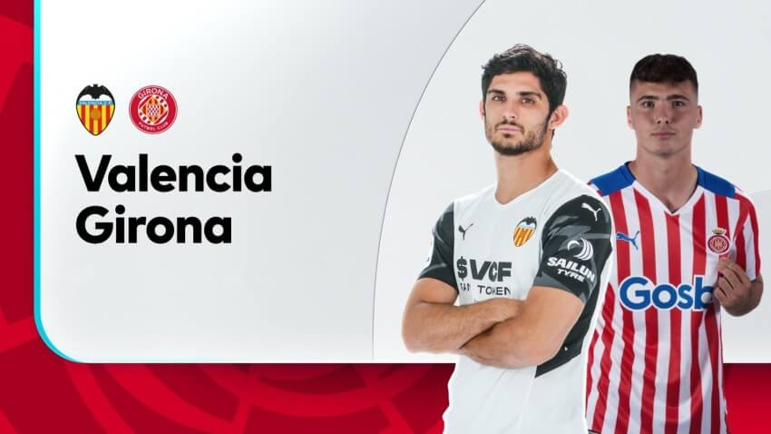 Soi kèo Valencia vs Girona 0h30 ngày 15/08/2022 1