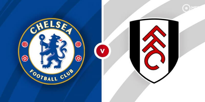 Soi kèo Chelsea vs Fulham 18h30 ngày 10/09/2022