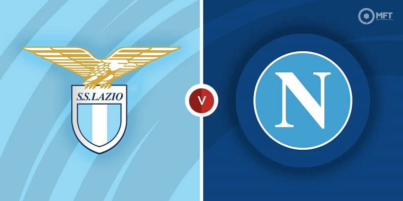 Soi kèo Napoli vs Lazio 1h45 ngày 04/09/2022