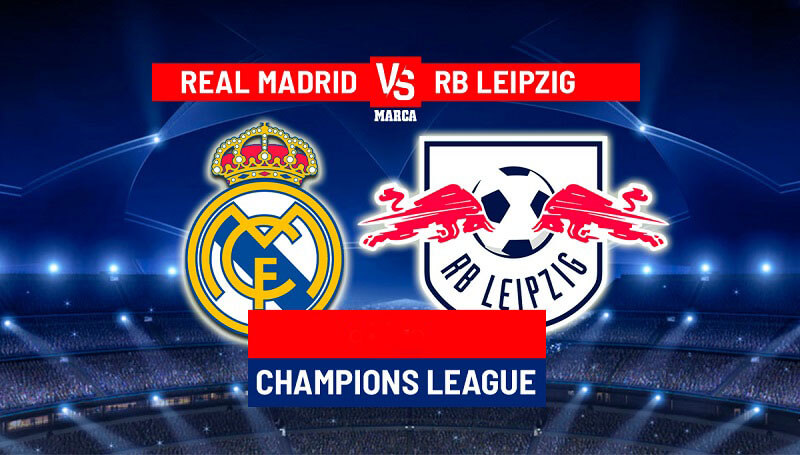 Soi kèo RB Leipzig vs Real Madrid