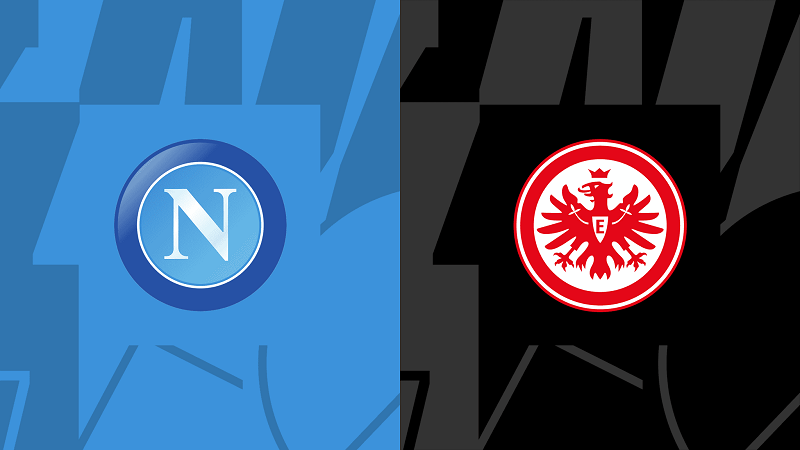 Soi kèo Napoli vs Eintracht Frankfurt