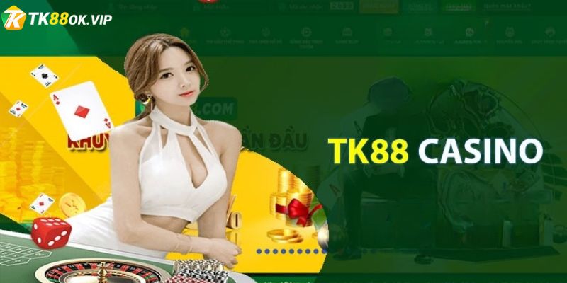 Giới thiệu sảnh game Casino TK88