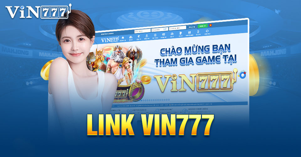 Link trang chủ VIN777 được cập nhật mới