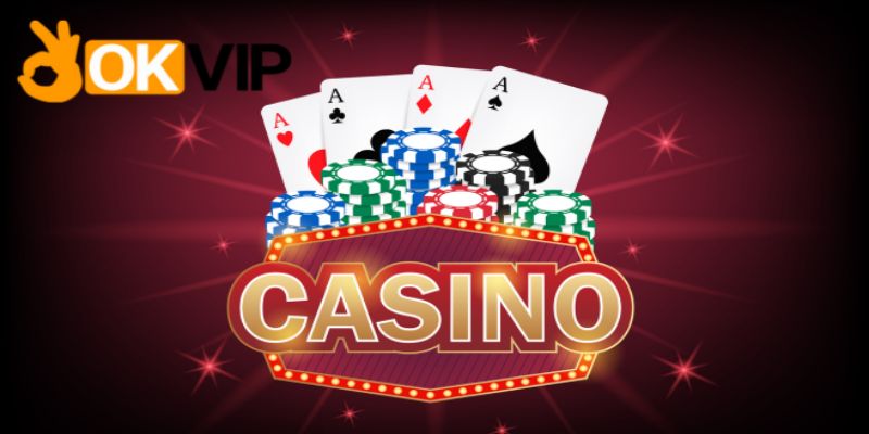 OKVIP mở ra thiên đường casino đỉnh cao