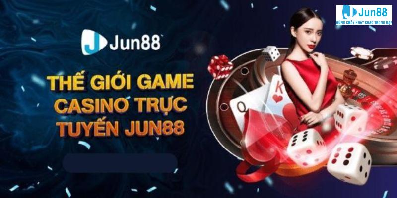Casino trực tuyến của nhà cái Jun88