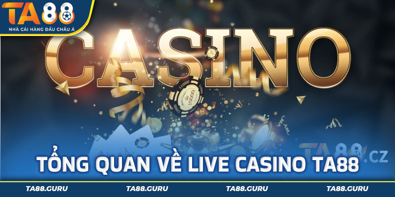 Live casino Ta88 đề cao cảm nhận của người chơi