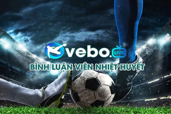 Thông tin kênh bóng đá trực tiếp Vebo TV